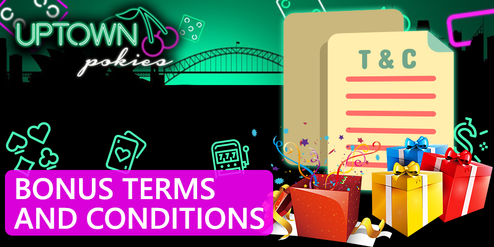 Terms and conditions for receiving bonuses for Australians in Uptown Pokies casinos
