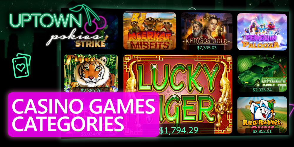 220 games are placed in 6 different categories at Uptown Pokies Casino