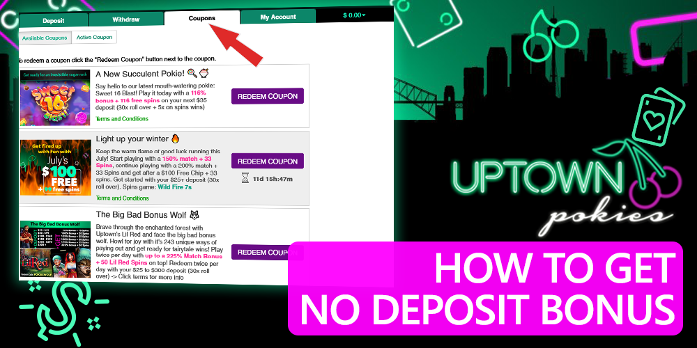 instructions on how to get the no deposit bonus at Uptown Pokies casino