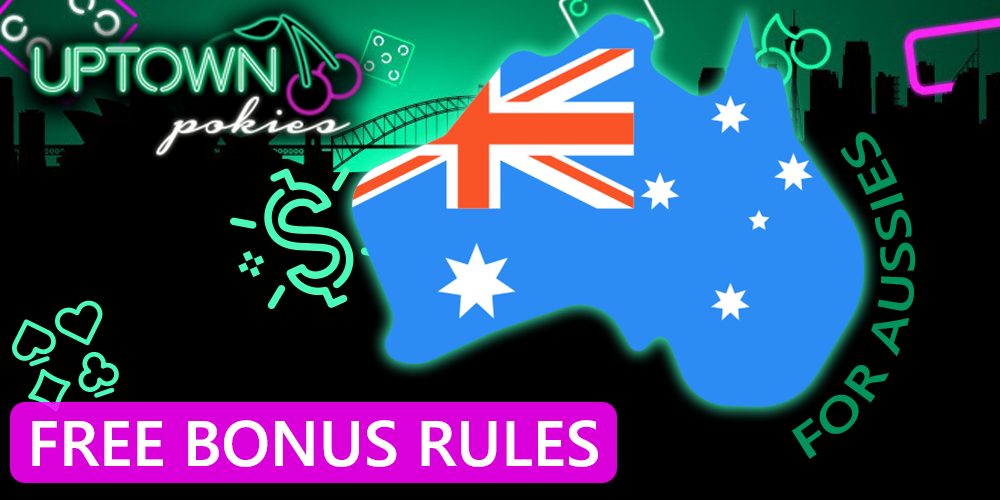 Australian flag, free bonus rules in Uptown Pokies casino